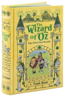 Wizard of Oz (Barnes & Noble Omnibus Leatherbound Classics) : The First Five Novels, Hardback Book Wizard of Oz (Barnes & Noble Omnibus Leatherbound Classics) : The First Five Novels, Hardback Book