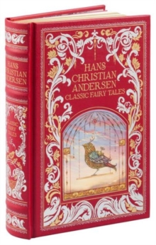 Hans Christian Andersen (Barnes & Noble Omnibus Leatherbound Classics) : Classic Fairy Tales, Hardback Book Hans Christian Andersen (Barnes & Noble Omnibus Leatherbound Classics) : Classic Fairy Tales, Hardback Book