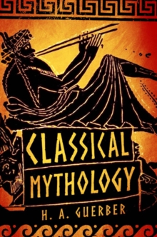 Classical Mythology, Hardback Book Classical Mythology, Hardback Book