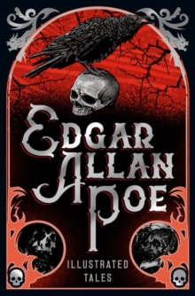 Edgar Allan Poe : Illustrated Tales, Hardback Book Edgar Allan Poe : Illustrated Tales, Hardback Book