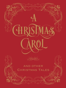 A Christmas Carol and Other Christmas Tales (Barnes & Noble Collectible Editions)