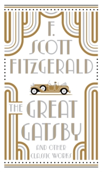 The Great Gatsby and Other Classic Works (Barnes & Noble Collectible Editions)