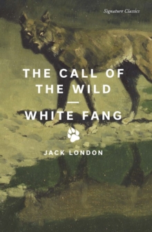 The Call of the Wild and White Fang