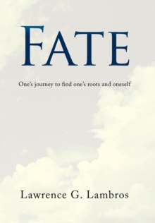 Fate : One's Journey to Find One's Roots and Oneself