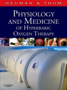 Physiology and Medicine of Hyperbaric Oxygen Therapy