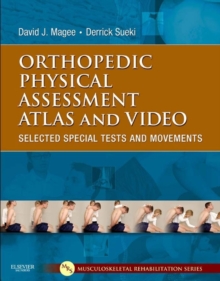 Orthopedic Physical Assessment Atlas and Video : Selected Special Tests and Movements