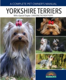Pet Owner's Manual, Yorkshire Terriers, Paperback Book Pet Owner's Manual, Yorkshire Terriers, Paperback Book