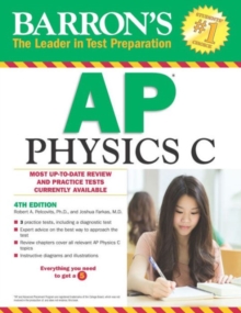 Barron's AP Physics C, Paperback / softback Book Barron's AP Physics C, Paperback / softback Book