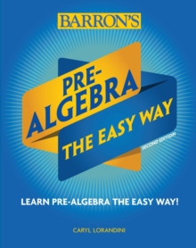 Pre-Algebra: The Easy Way, Paperback / softback Book Pre-Algebra: The Easy Way, Paperback / softback Book