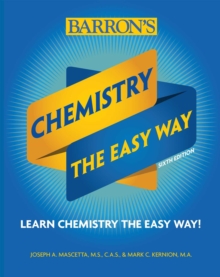 Chemistry: The Easy Way, Paperback / softback Book Chemistry: The Easy Way, Paperback / softback Book
