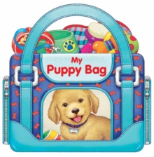 My Puppy Bag, Board book Book My Puppy Bag, Board book Book