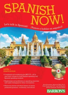 Spanish Now! Level 1: with MP3 CD, Paperback / softback Book Spanish Now! Level 1: with MP3 CD, Paperback / softback Book