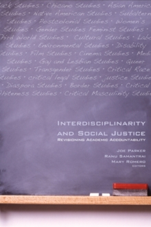 Interdisciplinarity and Social Justice : Revisioning Academic Accountability