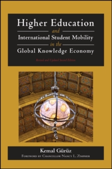 Higher Education and International Student Mobility in the Global Knowledge Economy : Revised and Updated Second Edition