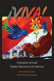 !VIVA! : Community Arts and Popular Education in the Americas