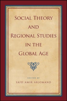 Social Theory and Regional Studies in the Global Age