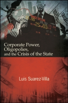 Corporate Power, Oligopolies, and the Crisis of the State