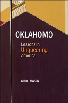 Oklahomo : Lessons in Unqueering America