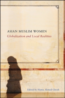 Asian Muslim Women : Globalization and Local Realities