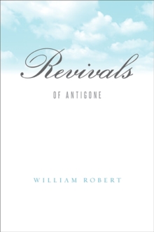 Revivals : Of Antigone