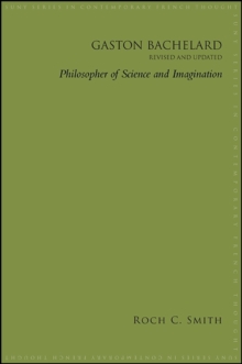 Gaston Bachelard, Revised and Updated : Philosopher of Science and Imagination