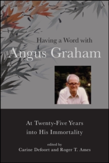 Having a Word with Angus Graham : At Twenty-Five Years into His Immortality