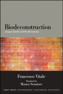 Biodeconstruction : Jacques Derrida and the Life Sciences