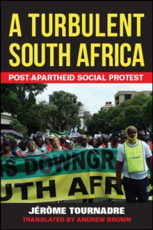 A Turbulent South Africa : Post-apartheid Social Protest