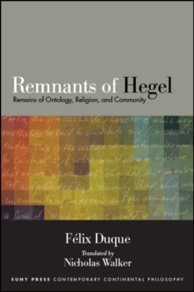 Remnants of Hegel : Remains of Ontology, Religion, and Community