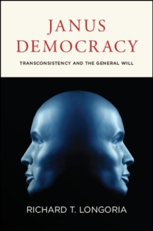 Janus Democracy : Transconsistency and the General Will