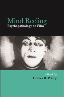 Mind Reeling : Psychopathology on Film