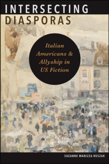 Intersecting Diasporas : Italian Americans and Allyship in US Fiction