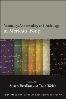 Normality, Abnormality, and Pathology in Merleau-Ponty