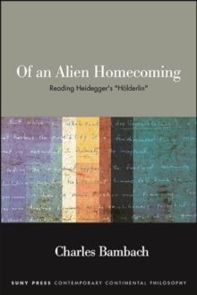 Of an Alien Homecoming : Reading Heidegger's "Holderlin"