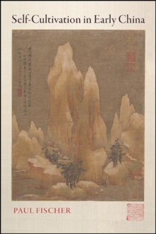 Self-Cultivation in Early China