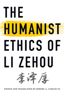 The Humanist Ethics of Li Zehou