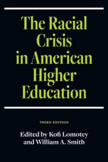 The Racial Crisis in American Higher Education, Third Edition