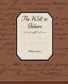 The Will to Believe