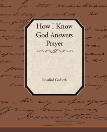 How I Know God Answers Prayer