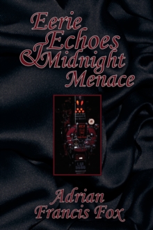 Eerie Echoes and Midnight Menace