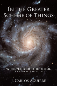 In the Greater Scheme of Things - Whispers of the Soul