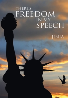 There's Freedom in My Speech