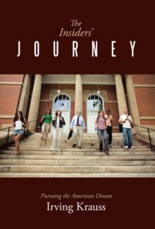 The Insiders' Journey : Pursuing the American Dream