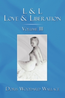 L & L Love & Liberation : Volume Iii