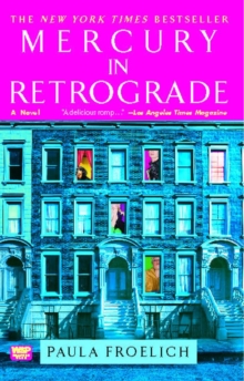 Mercury in Retrograde : A Novel