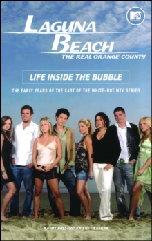 Laguna Beach : Life Inside the Bubble