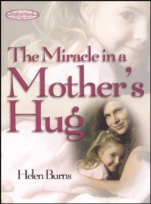 The Miracle in a Mother's Hug GIFT