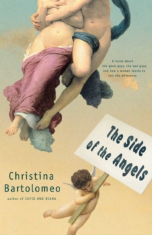 The Side of the Angels : A Novel