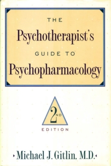 Psychotherapist'S Guide To Psychopharmacology : Second Edition