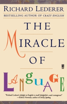 The Miracle of Language